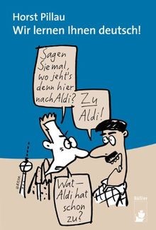 Wir lernen ihnen deutsch - ihnen, deutsch!
