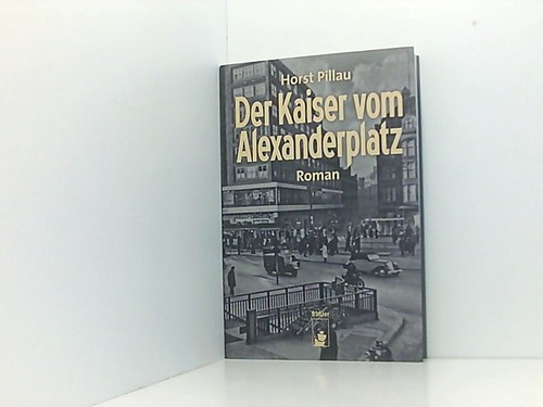 Der kaiser vom - kaiser, alexanderplatz
